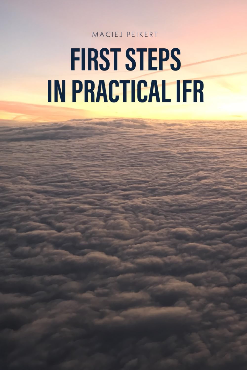 First Steps in Practical IFR — book cover by Maciej Peikert